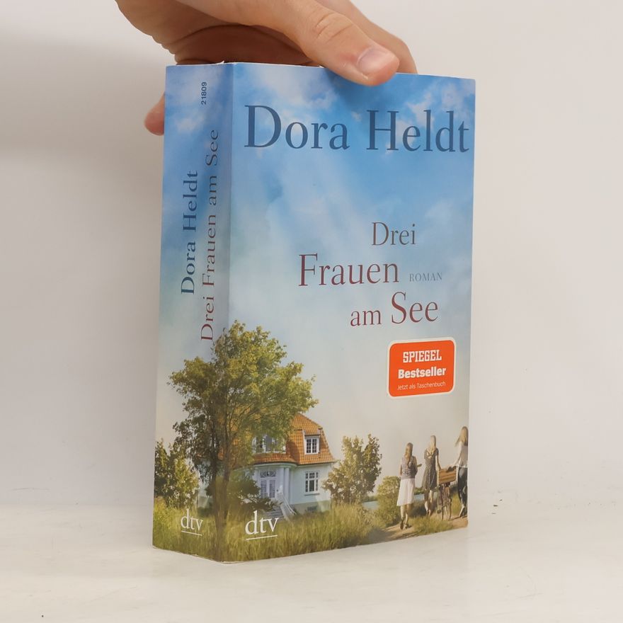 Dora Heldt Drei Frauen am See