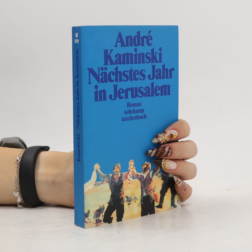 André Kaminski Nächstes Jahr in Jerusalem