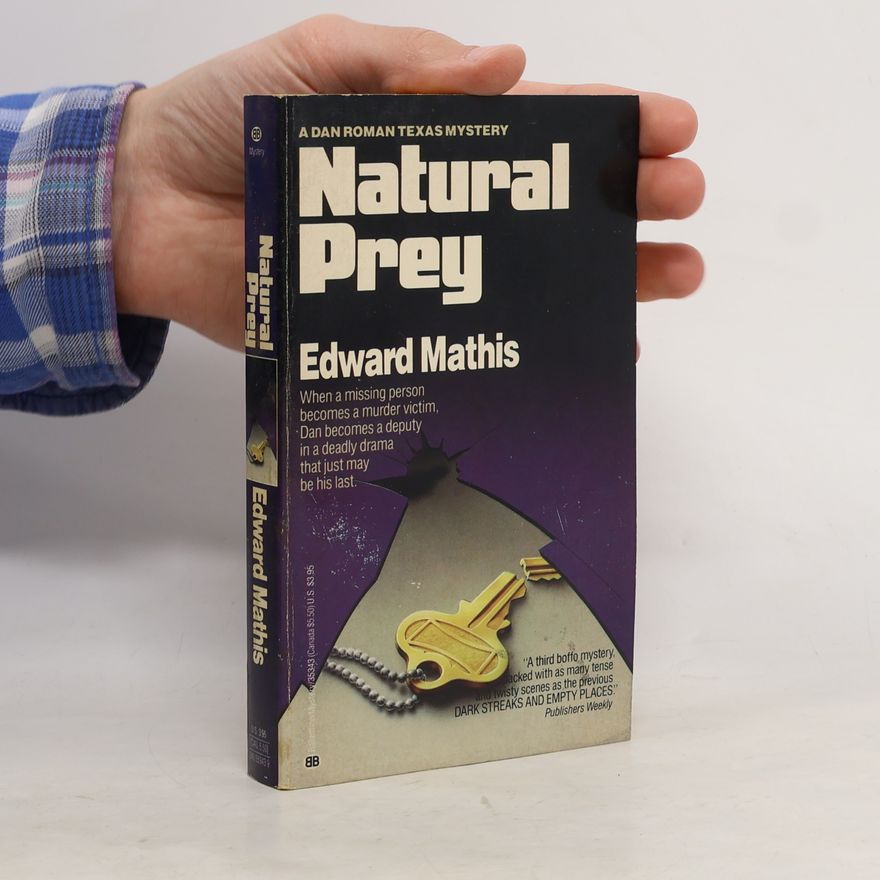Edward Mathis A Dan Roman Texas Mystery: Natural Prey