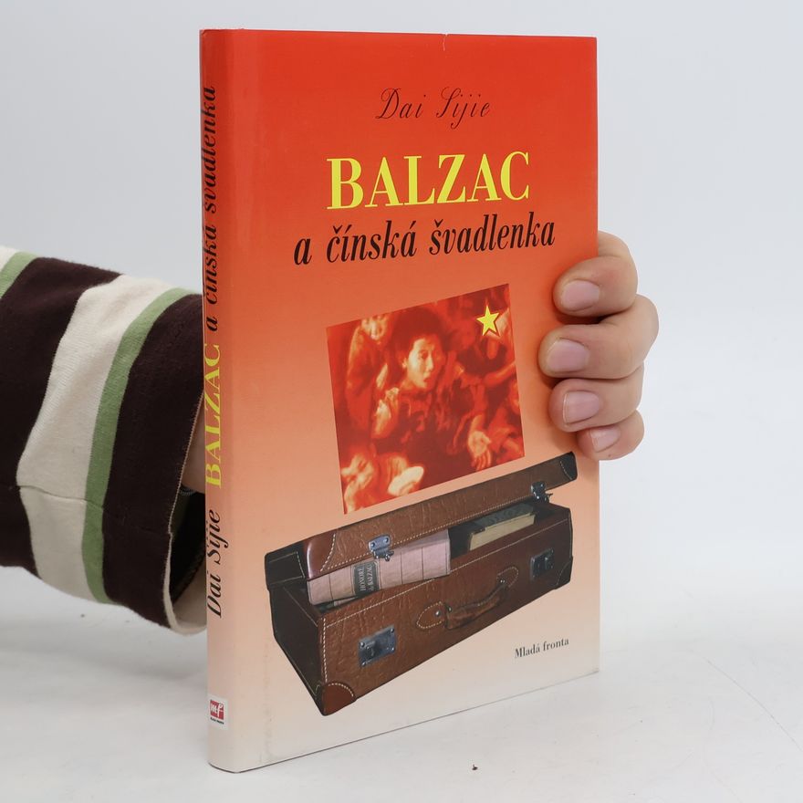 Dai Sijie Balzac a čínská švadlenka