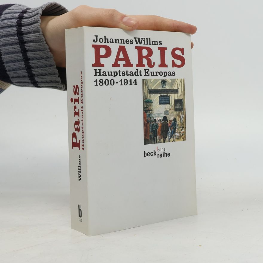 Johannes Willms Beck'sche Reihe: Paris