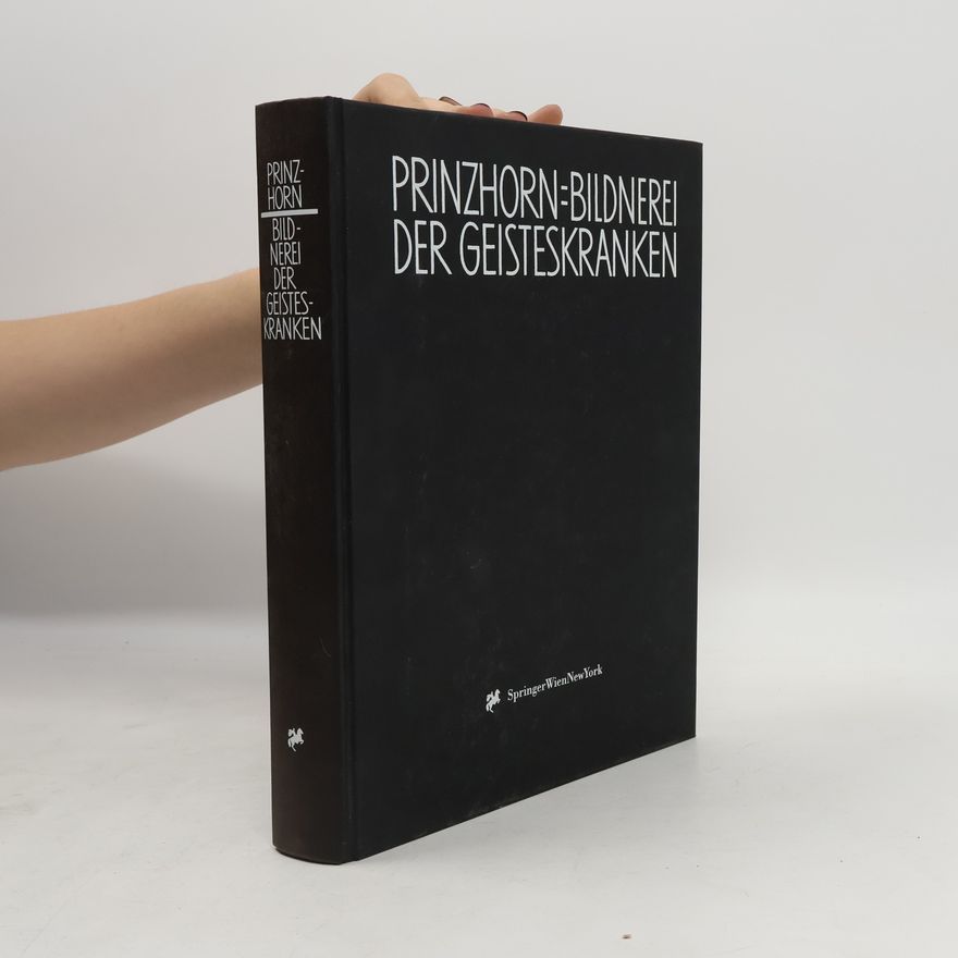 Hans Prinzhorn Bildnerei der Geisteskranken