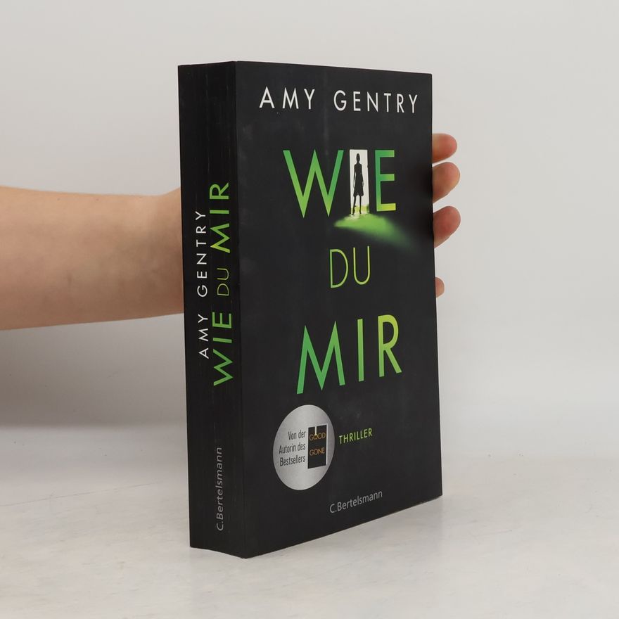 Amy Gentry Wie du mir