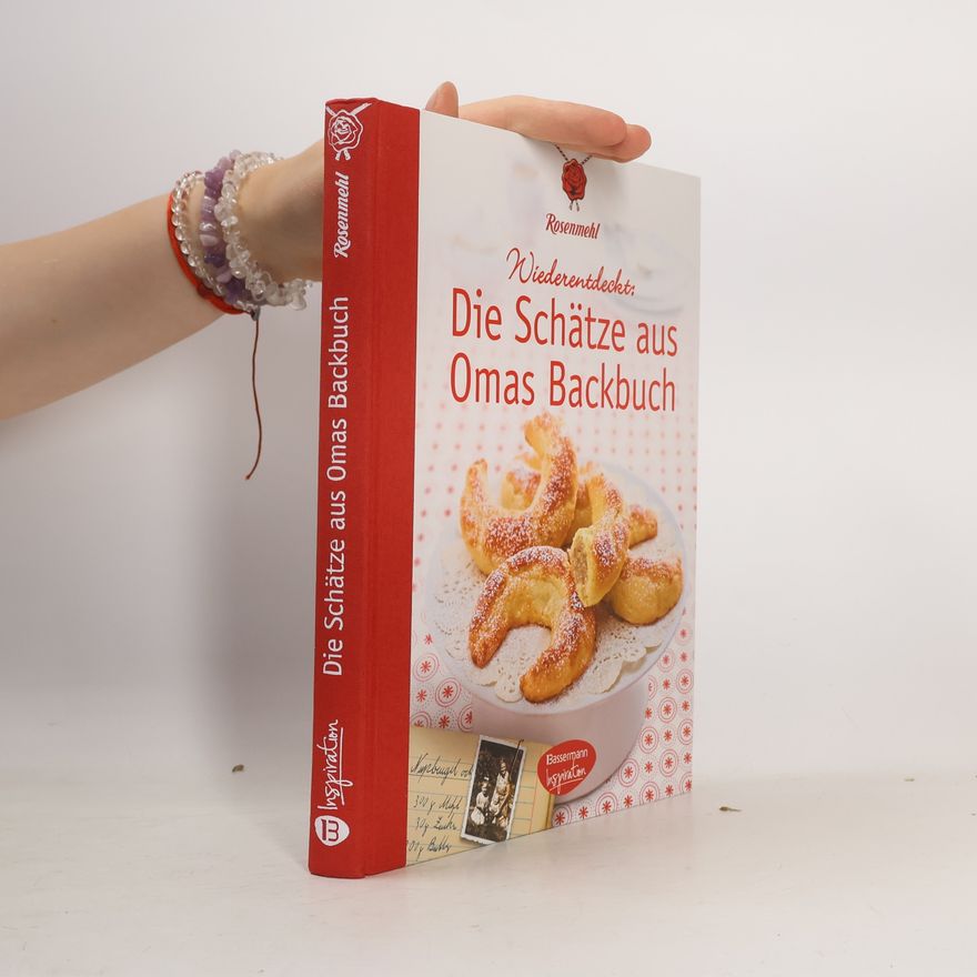 Autorenkollektiv Wiederentdeckt: Die Schätze aus Omas Backbuch