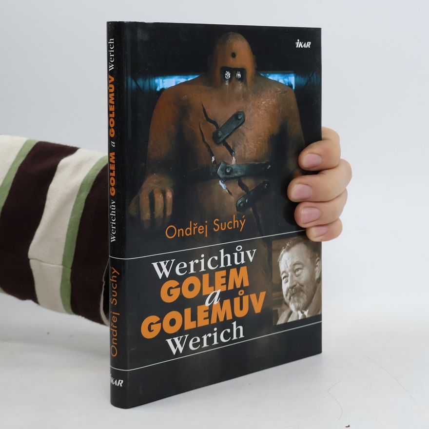 Ondřej Suchý Werichův Golem a Golemův Werich