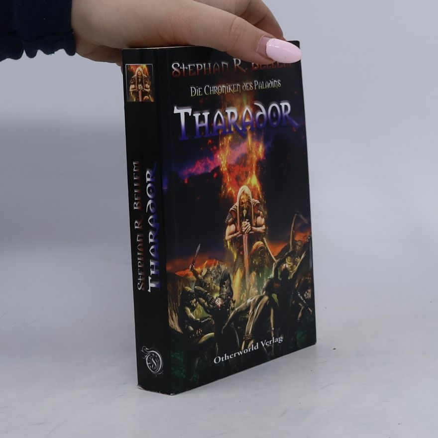 Stephan Bellem Tharador. Die Chroniken des Paladins