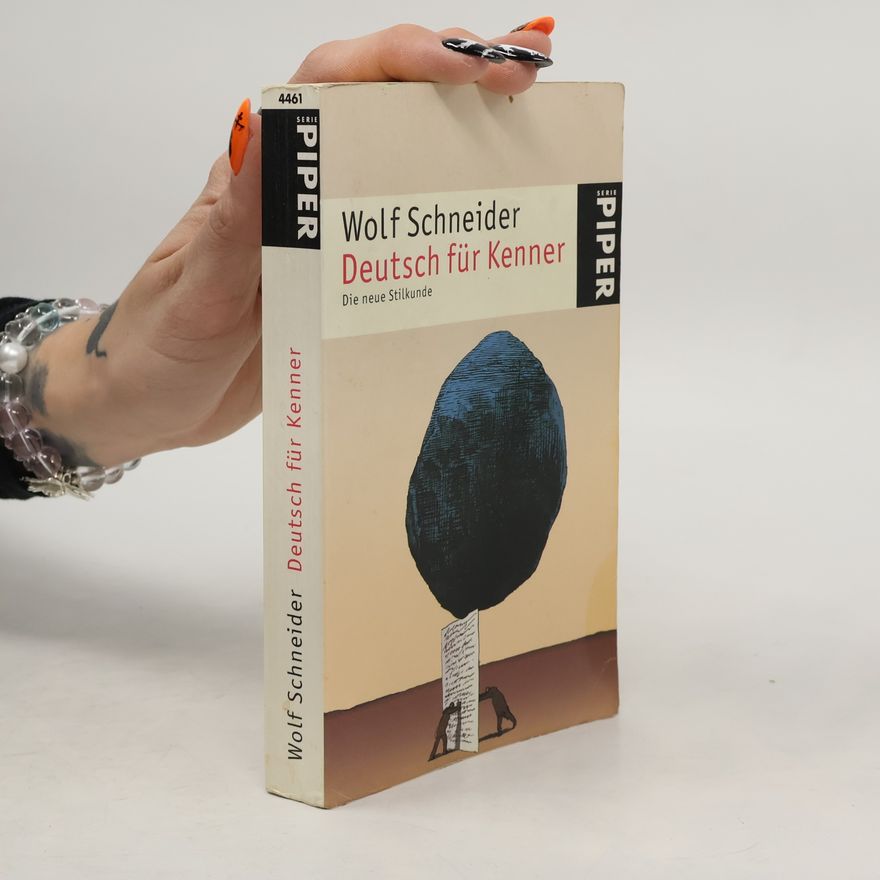 Wolf Schneider Deutsch für Kenner