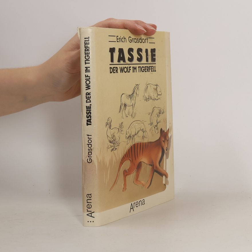 Erich Grasdorf Tassie, der Wolf im Tigerfell
