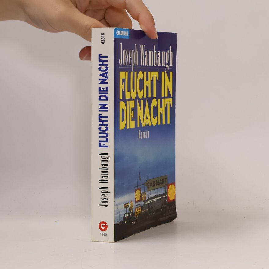 Joseph Wambaugh Flucht in die Nacht.