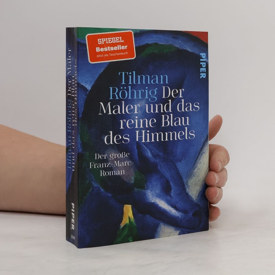 Tilman Röhrig Der Maler und das reine Blau des Himmels