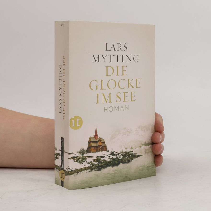 Lars Mytting Die Glocke im See