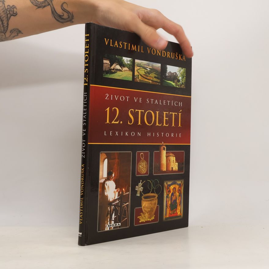 Vlastimil Vondruška Život ve staletích - 12. století