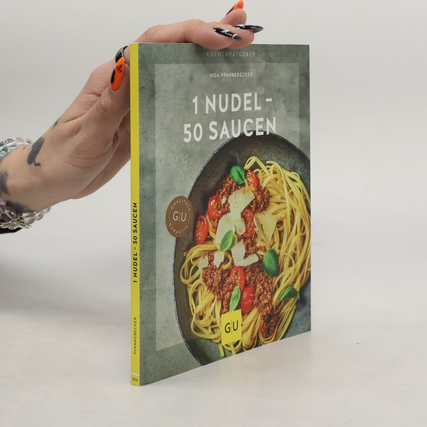 Inga Pfannebecker 1 Nudel - 50 Saucen