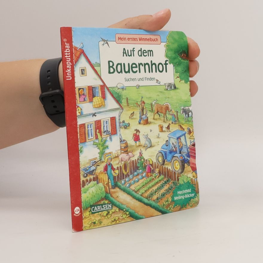Sibylle Schumann Unkaputtbar: Mein erstes Wimmelbuch: Auf dem Bauernhof