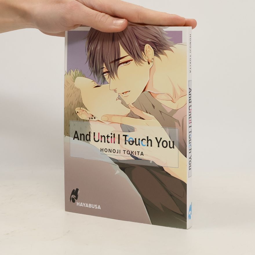 Honoji Tokita And Until I Touch you 1
