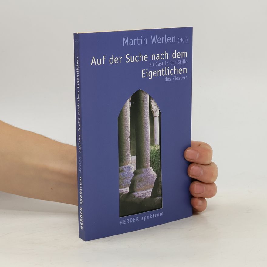 Martin Werlen Auf der Suche nach dem Eigentlichen