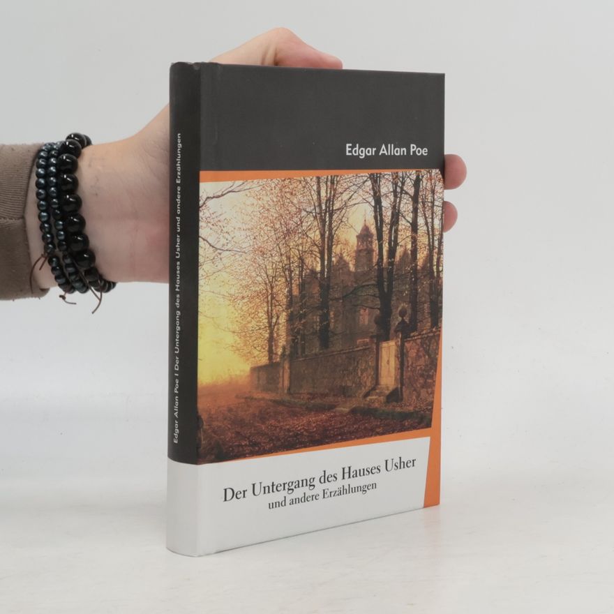 Edgar Allan Poe Der Untergang des Hauses Usher