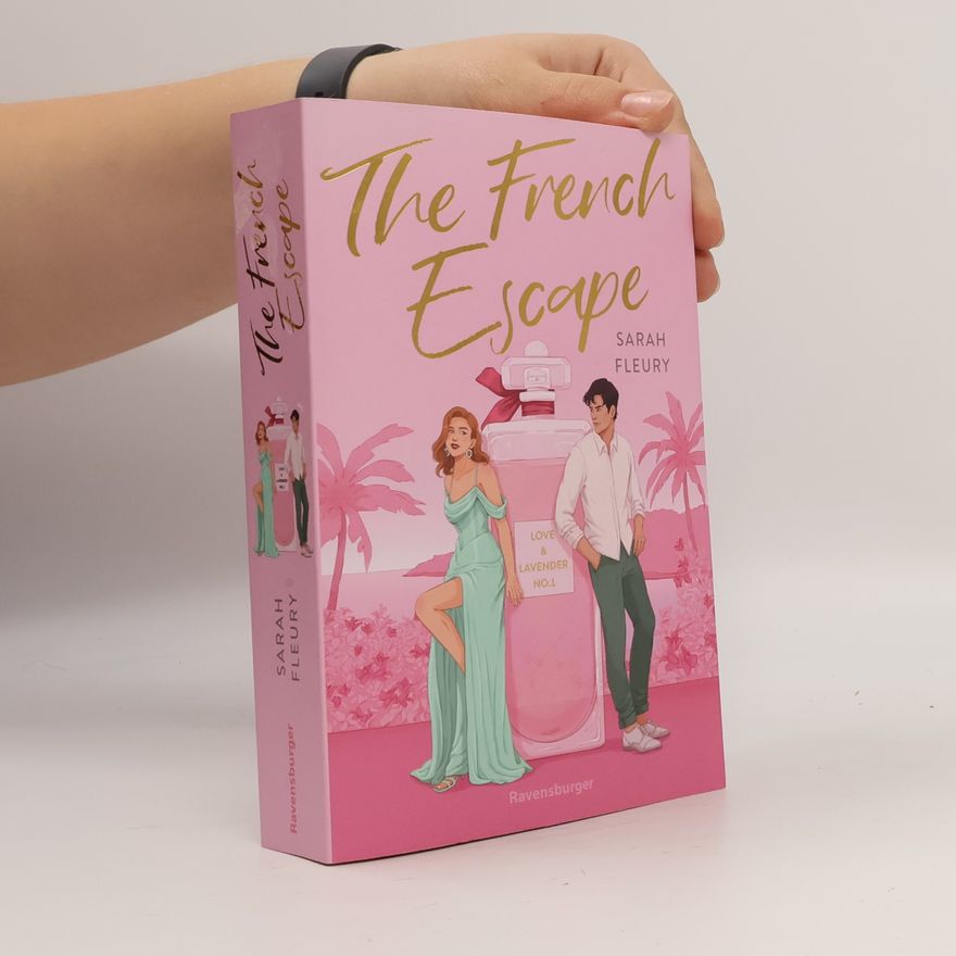 Sarah Fleury Love & Lavender - 1: The French Escape