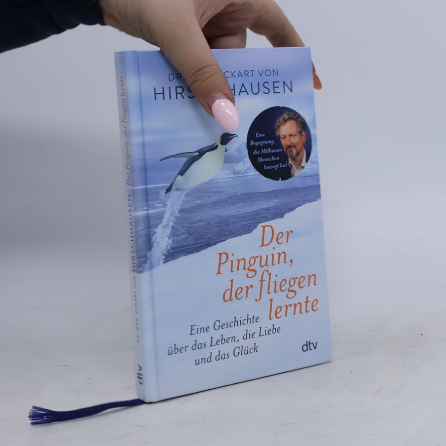 Eckart von Hirschhausen Der Pinguin, der fliegen lernte