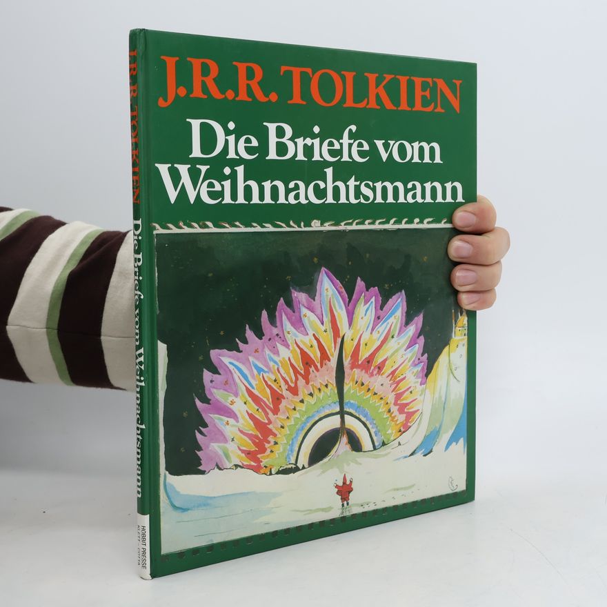 J. R. R. Tolkien Die Briefe vom Weihnachtsmann