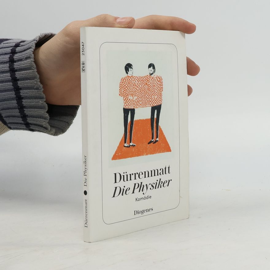 Friedrich Dürrenmatt Die Physiker