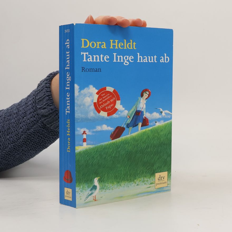 Dora Heldt Tante Inge haut ab