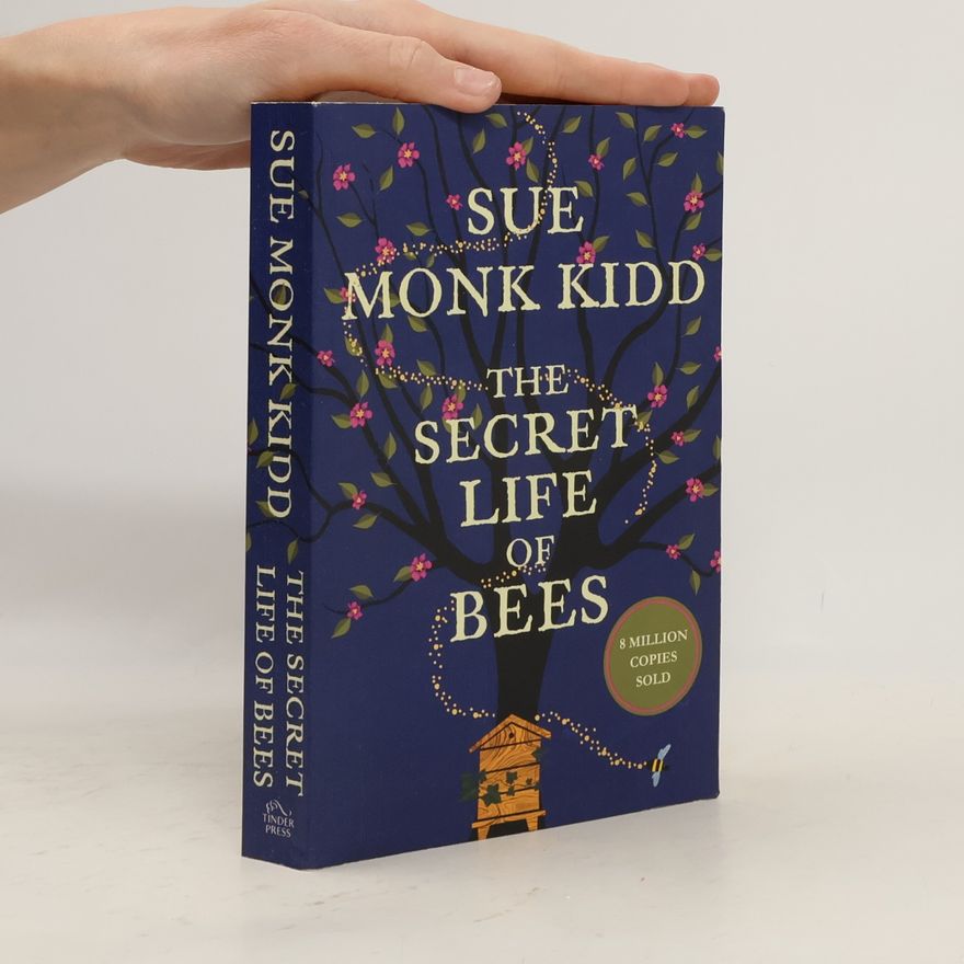 Sue Monk Kidd The secret life of bees