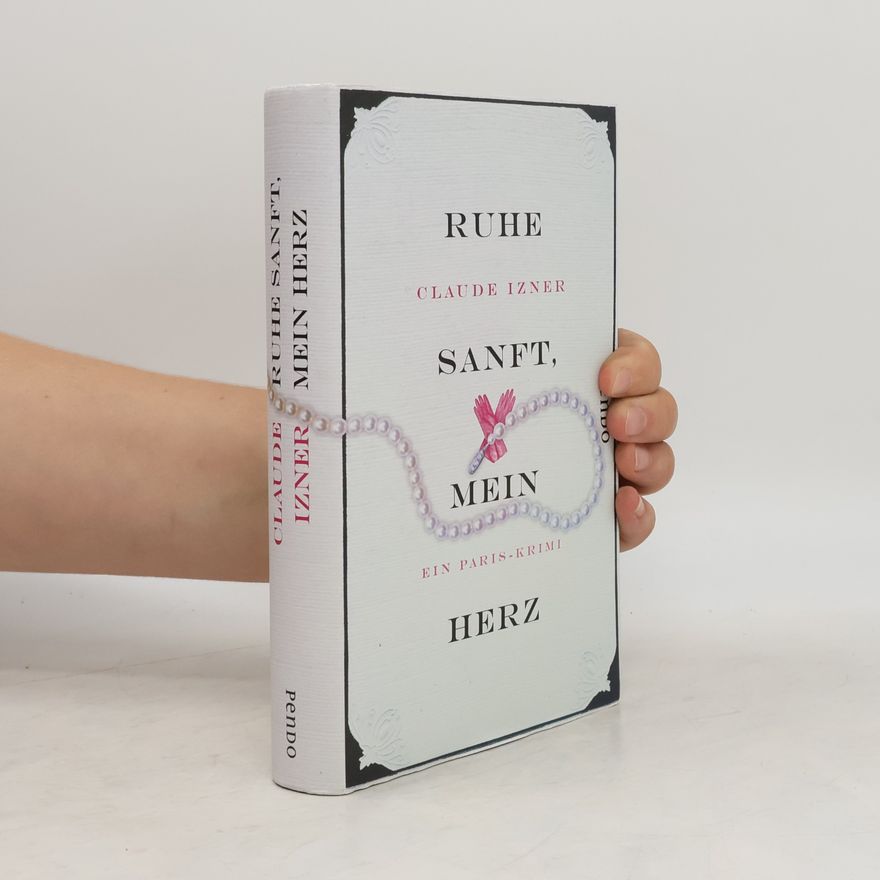 Claude Izner Ruhe sanft, mein Herz