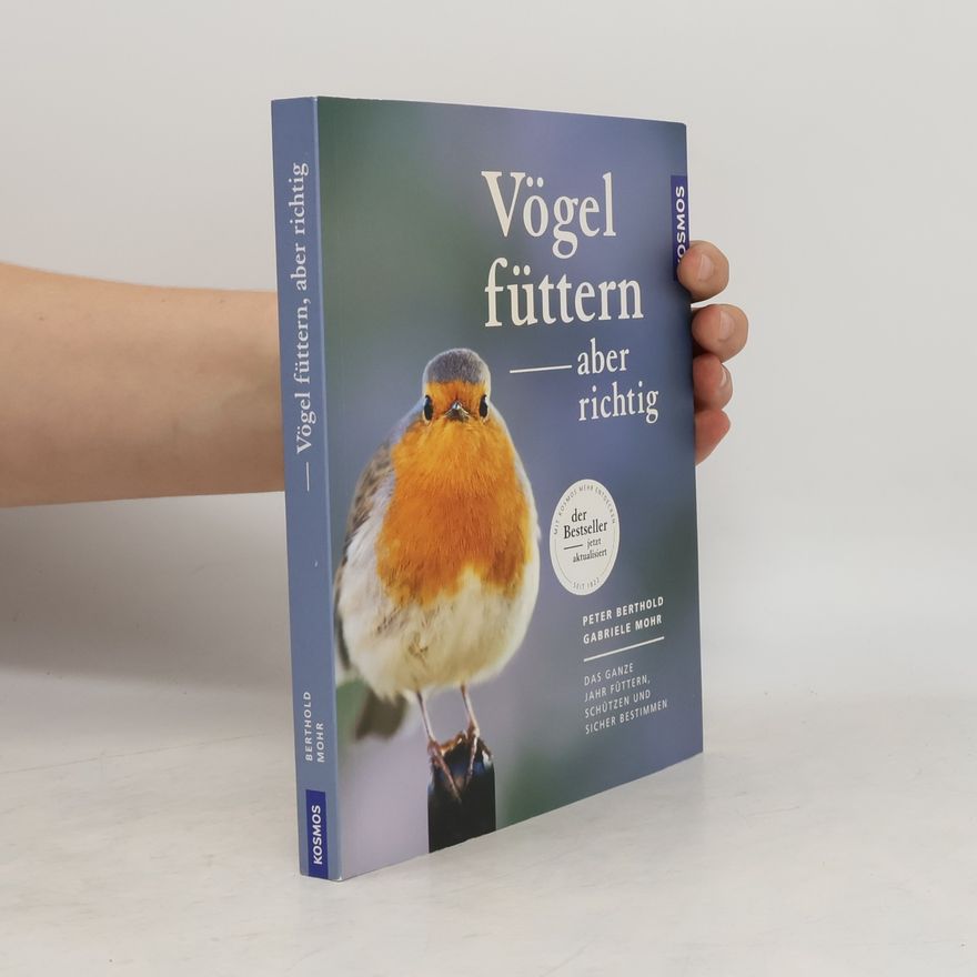Peter Berthold Vögel füttern - aber richtig
