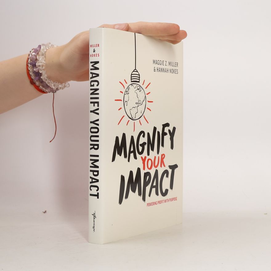 Maggie Z. Miller Magnify Your Impact