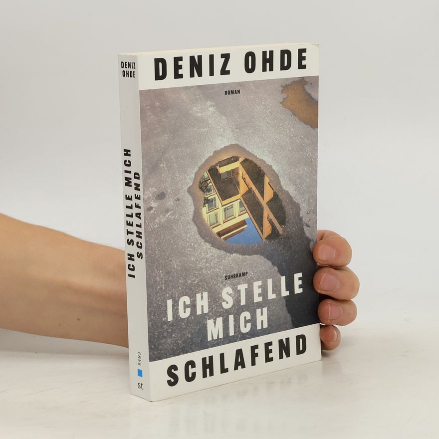 Deniz Ohde Ich stelle mich schlafend