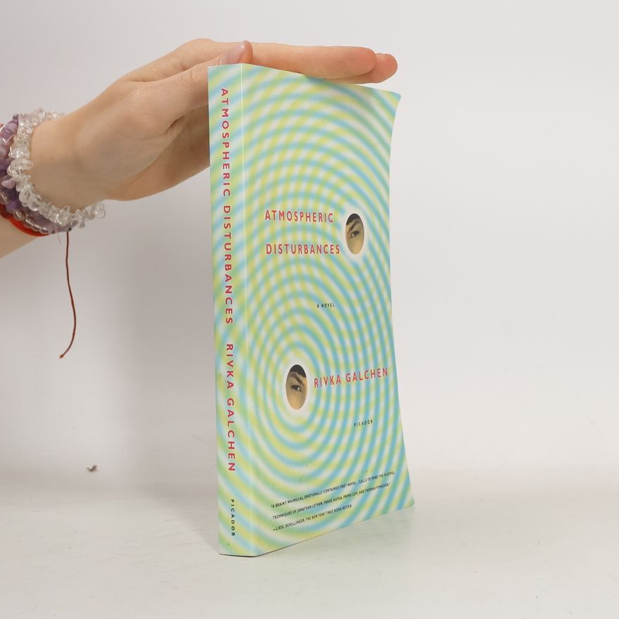 Rivka Galchen Atmospheric Disturbances