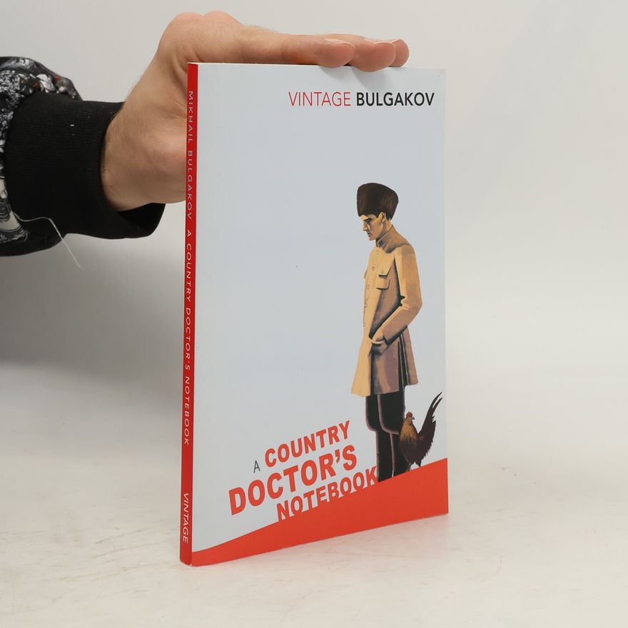 Michail Afanasjevič Bulgakov A Country Doctor's Notebook
