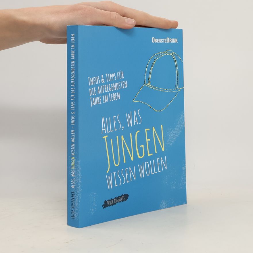 Trude Ausfelder Alles, was Jungen wissen wollen