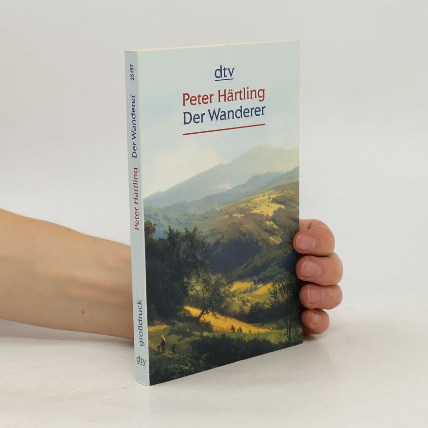 Peter Härtling Der Wanderer