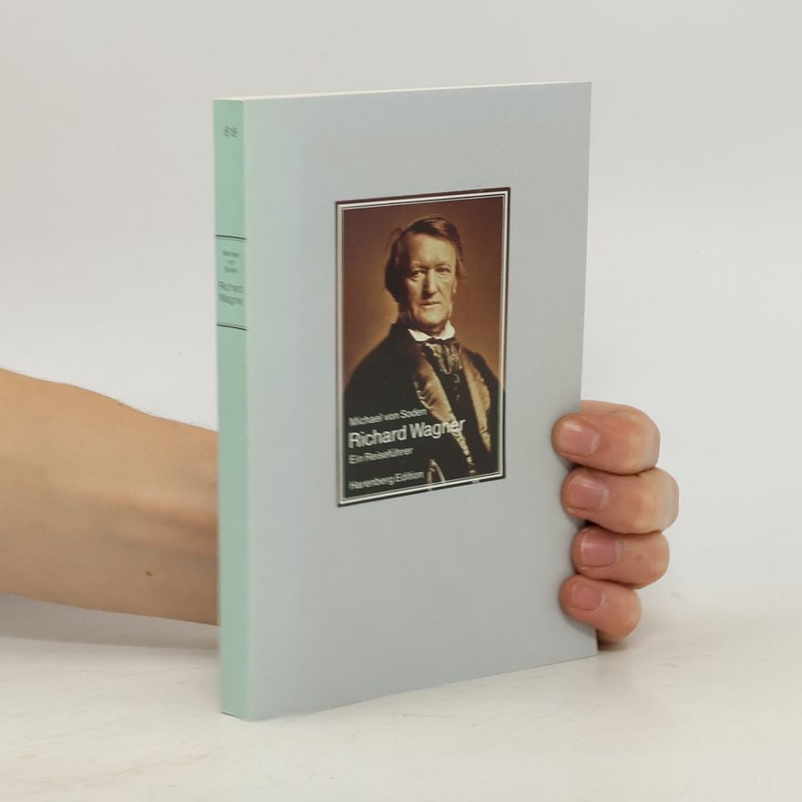 Michael von Soden Richard Wagner