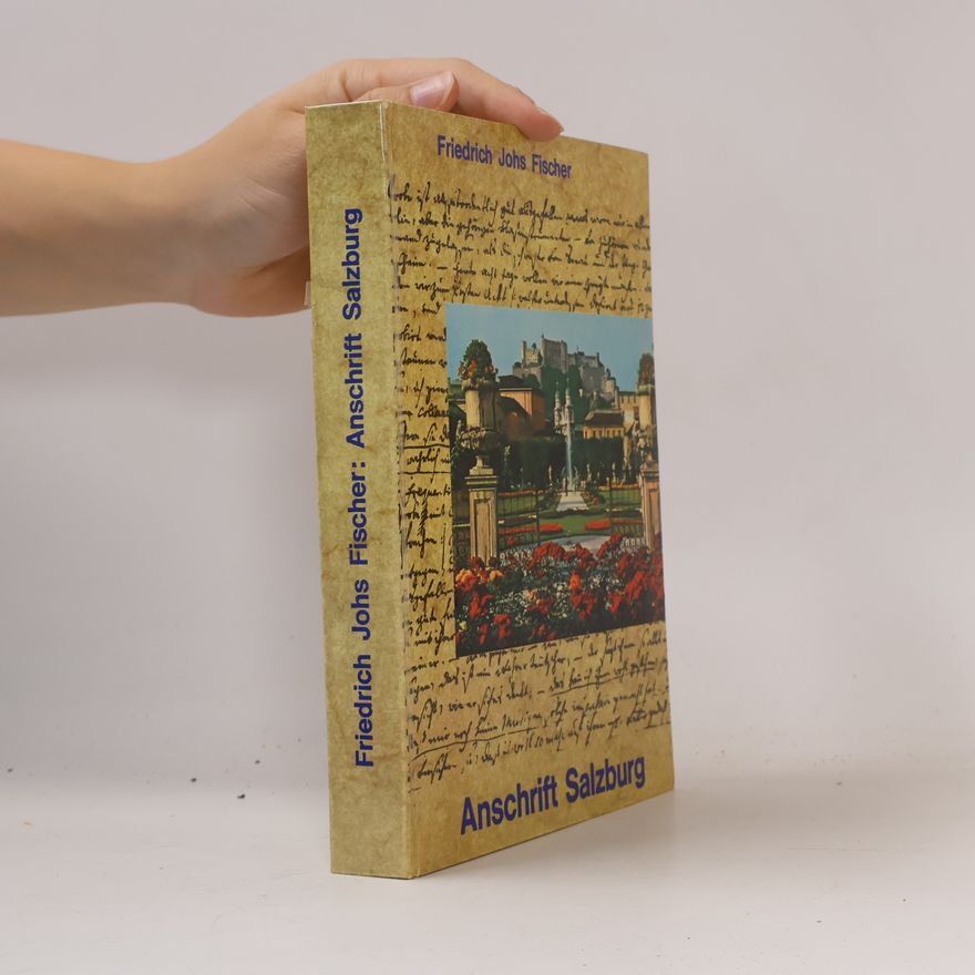 Friedrich Johs Fischer Anschrift Salzburg