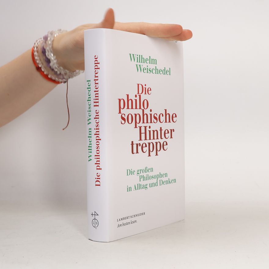 Wilhelm Weischedel Die philosophische Hintertreppe