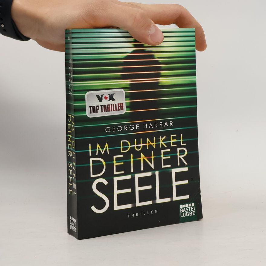 George Harrar Im Dunkel deiner Seele
