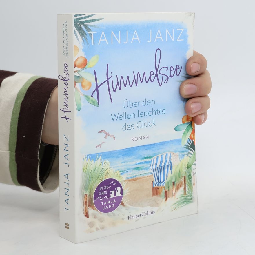 Tanja Janz Himmelsee - über den Wellen leuchtet das Glück