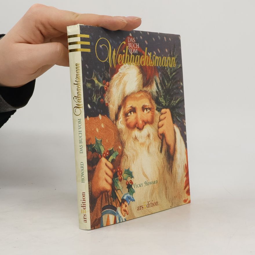Vicky Howard Das Buch vom Weihnachtsmann
