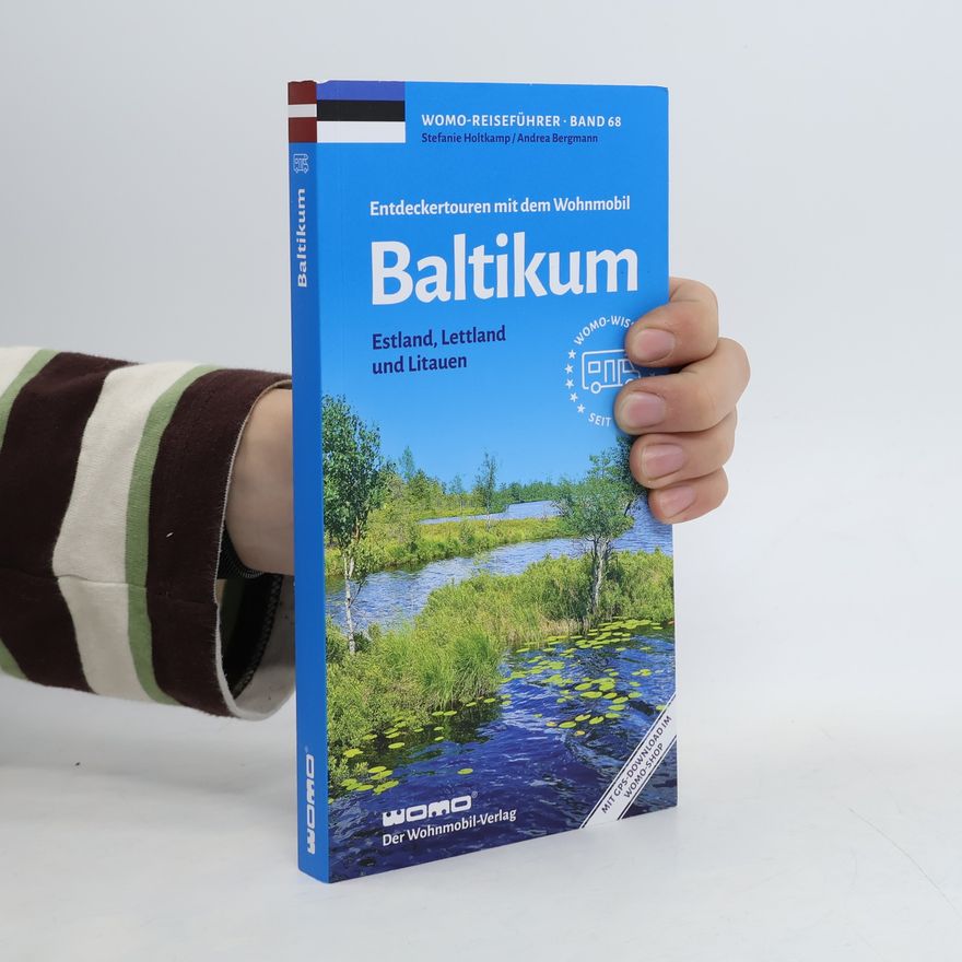 Stefanie Holtkamp Entdeckertouren mit dem Wohnmobil Baltikum