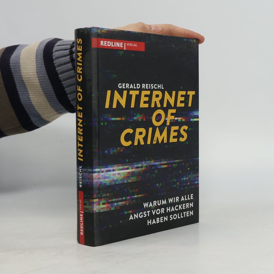 Gerald Reischl Internet of Crimes