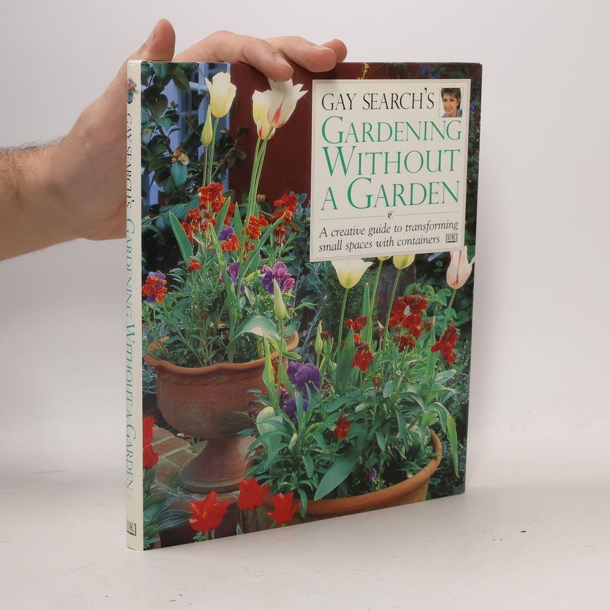 Gay Search Gardening Without a Garden