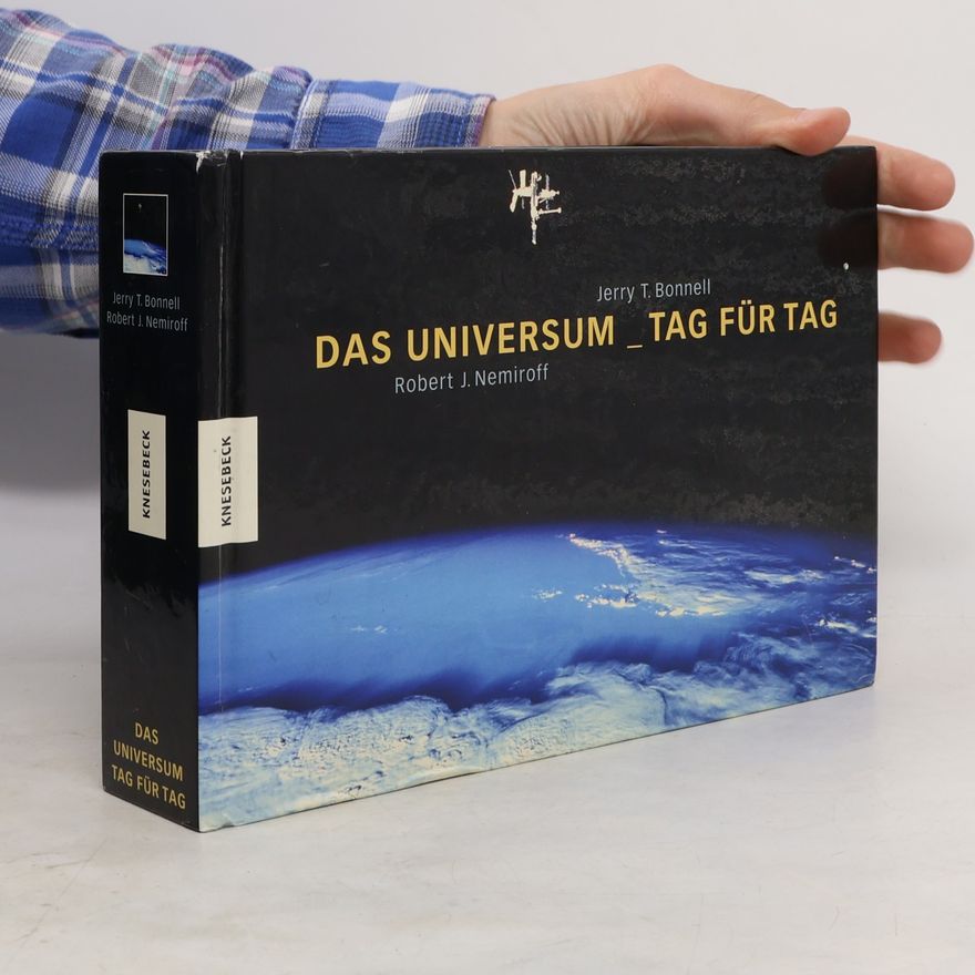 Robert J. Nemiroff Das Universum - Tag für Tag