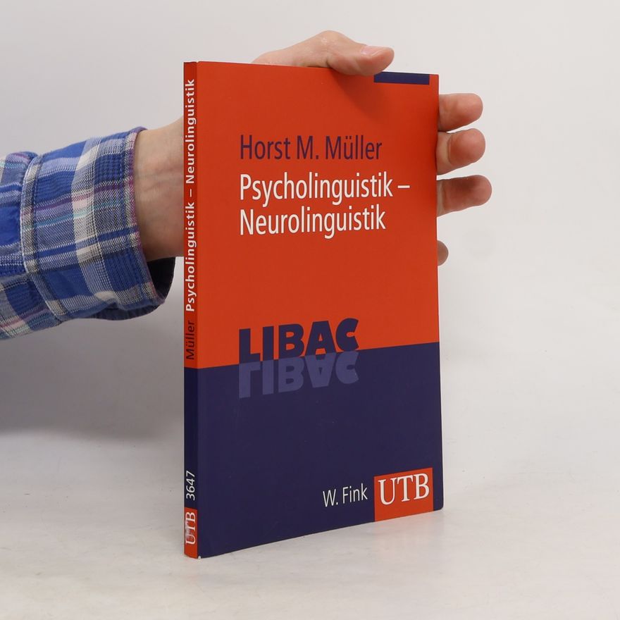 Horst M. Müller Psycholinguistik - Neurolinguistik