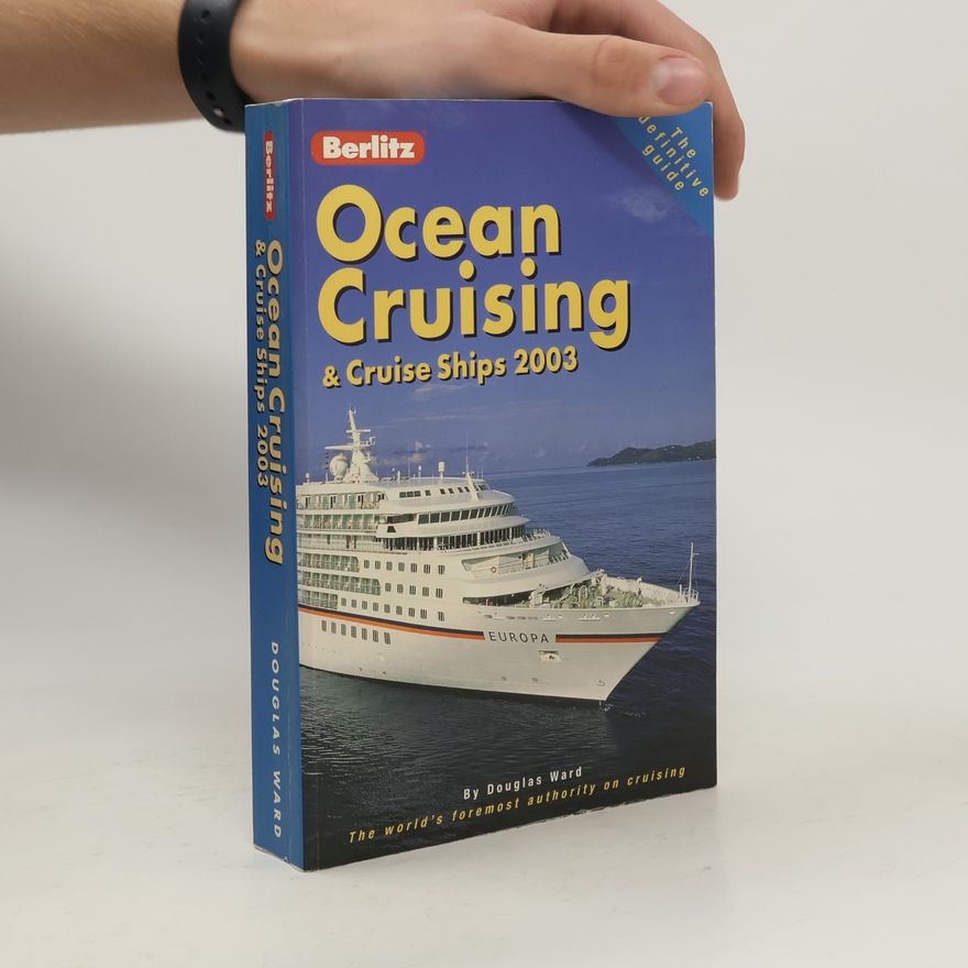 Douglas Ward Ocean Cruising and Cruise Ships 2003
