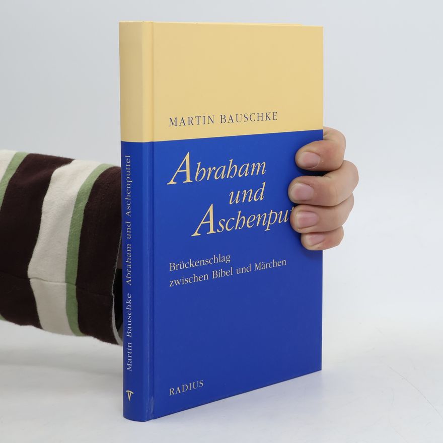 Martin Bauschke Abraham und Aschenputtel