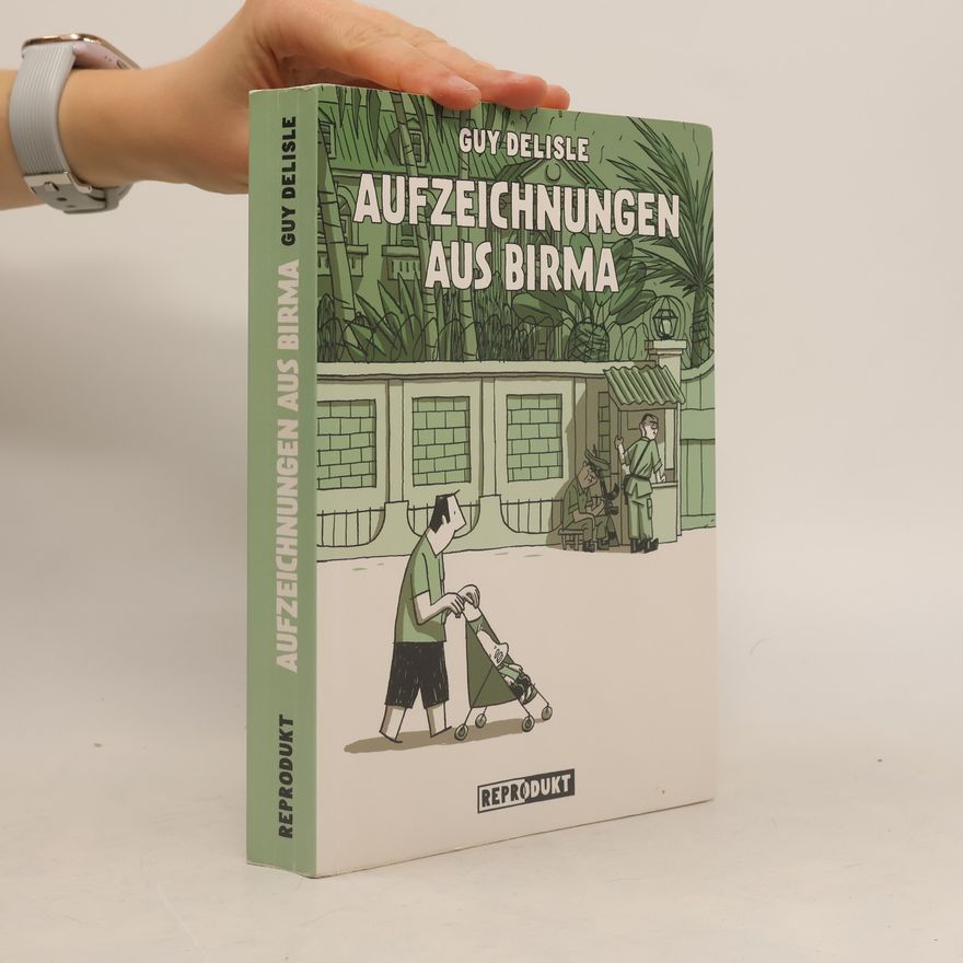 Guy Delisle Aufzeichnungen aus Birma