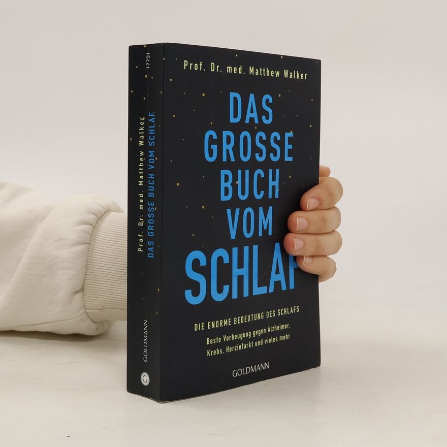 Matthew Walker Das grosse Buch vom Schlaf
